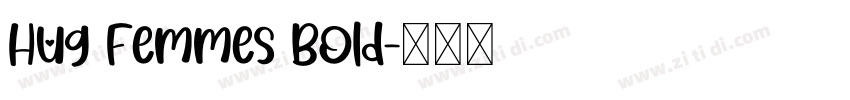 Hug Femmes Bold字体转换